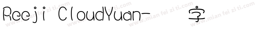 Reeji CloudYuan字体转换